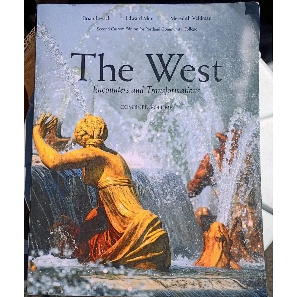 The West Encounters and Transformations Combined Volume, Brian P. Levack,Meredit